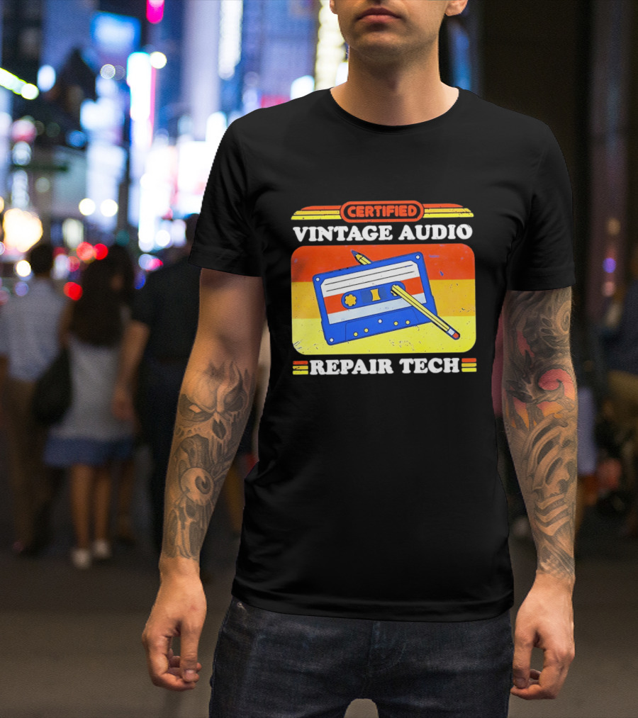 Certified Vintage Audio Cassette Pencil Repair Tech T-Shirt