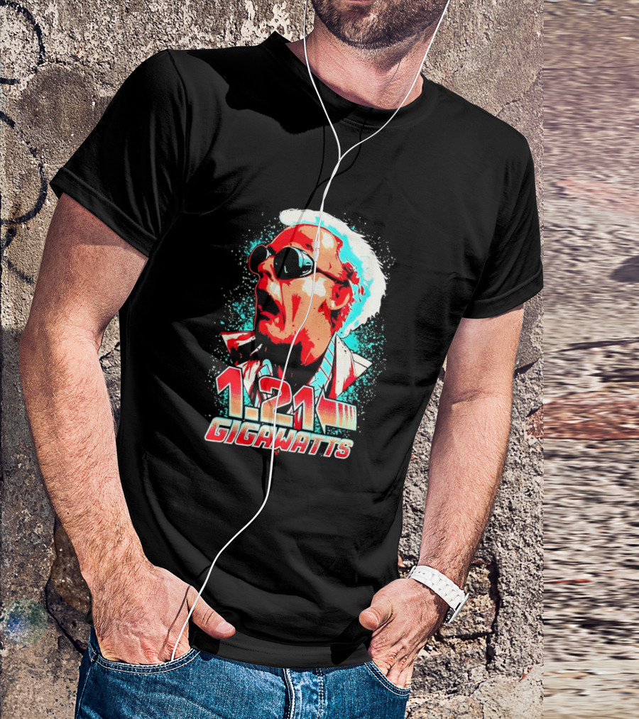 1.21 Gigawatts Doc Brown Back To The Future T-Shirt