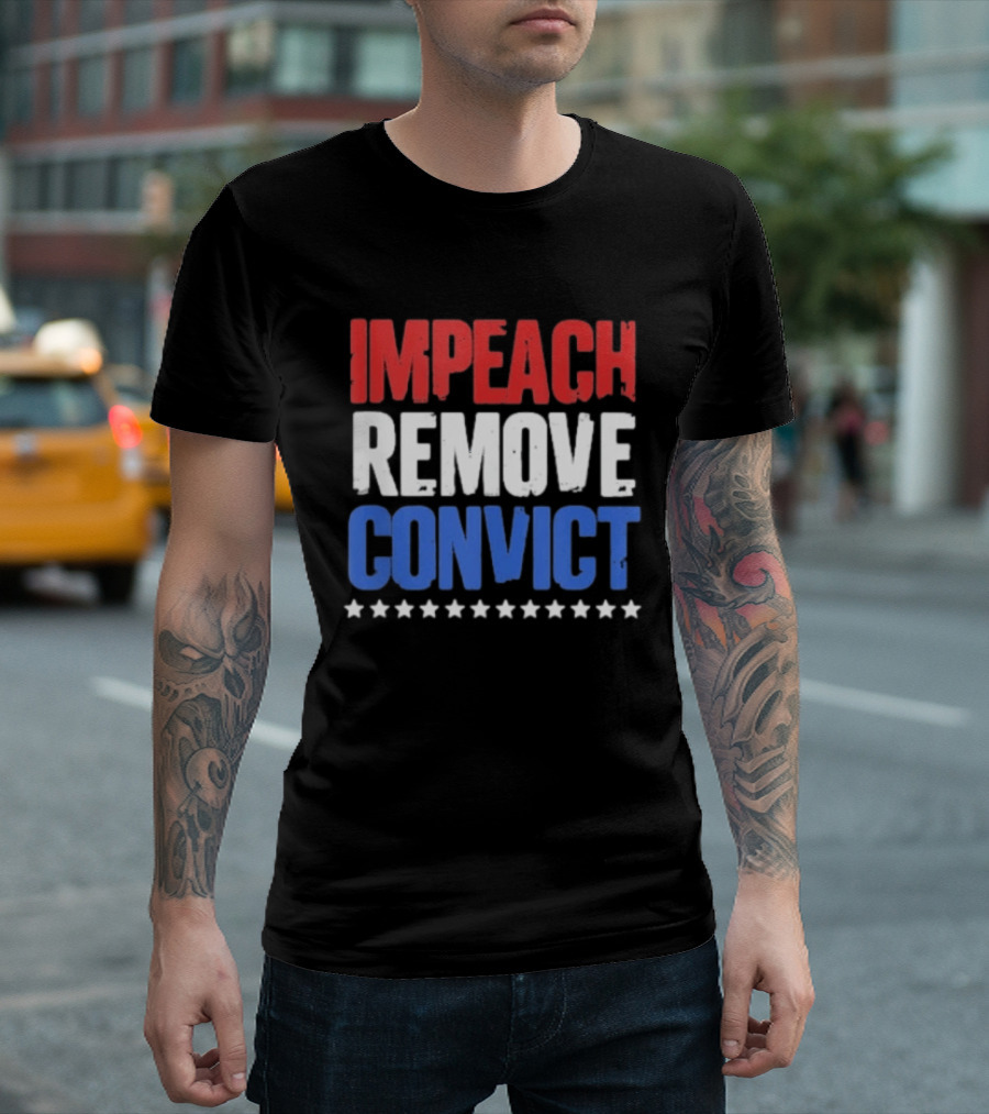Impeach Remove Convict No Kings Patriotic Red White Blue Stars T-Shirt
