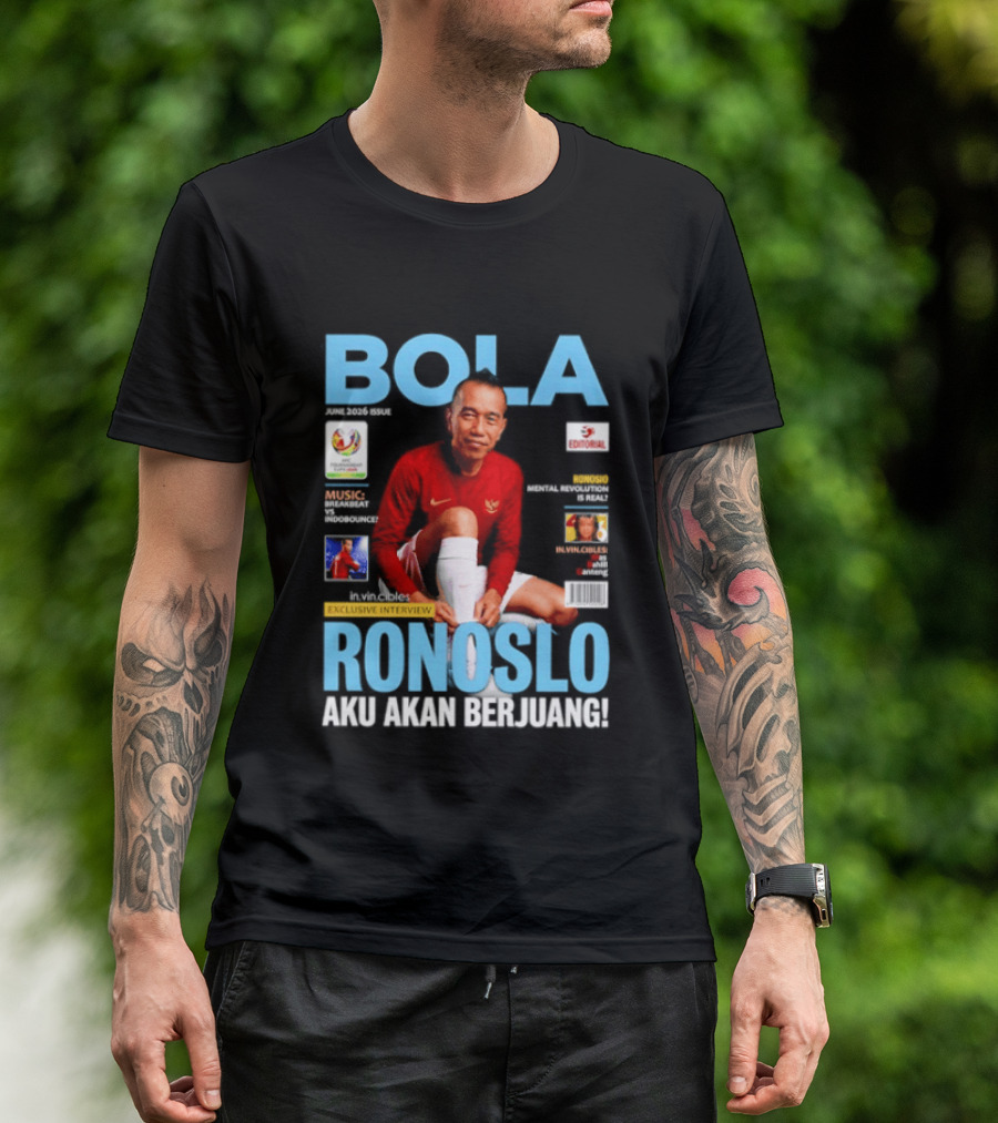 Bola June 2026 Exclusive RONOSLO Aku Akan Berjuang Editorial T-Shirt