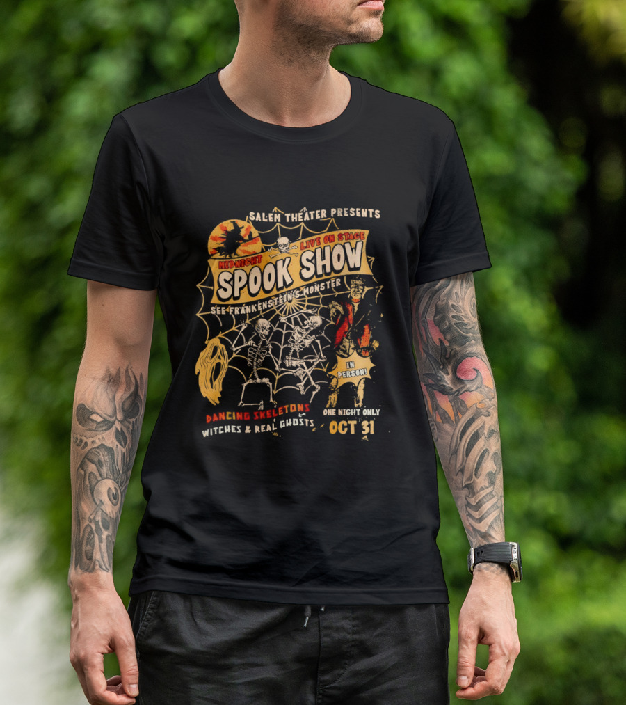Skeletons Dancing Salem Theater Midnight Spook Show Live On Stage Frankenstein Oct 31 Halloween Witches Real Ghosts T-Shirt