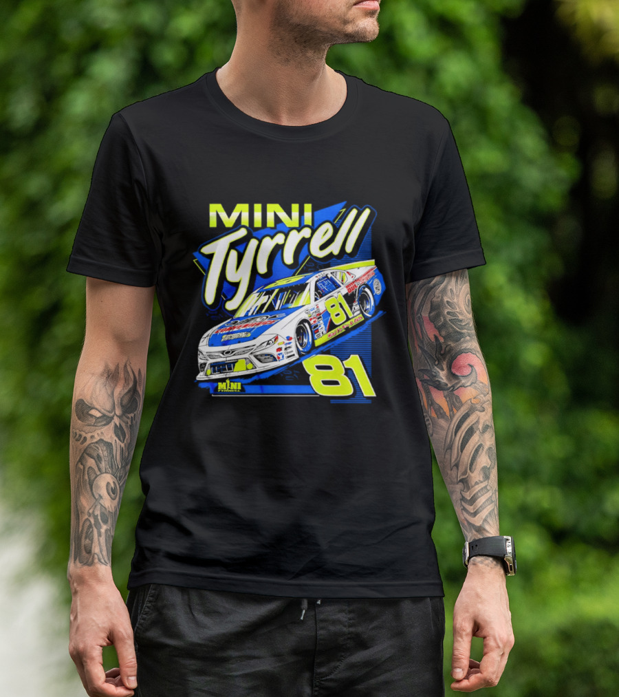 Mini Tyrrell 81 Nascar Racing Car Ts Tin Auto T-Shirt