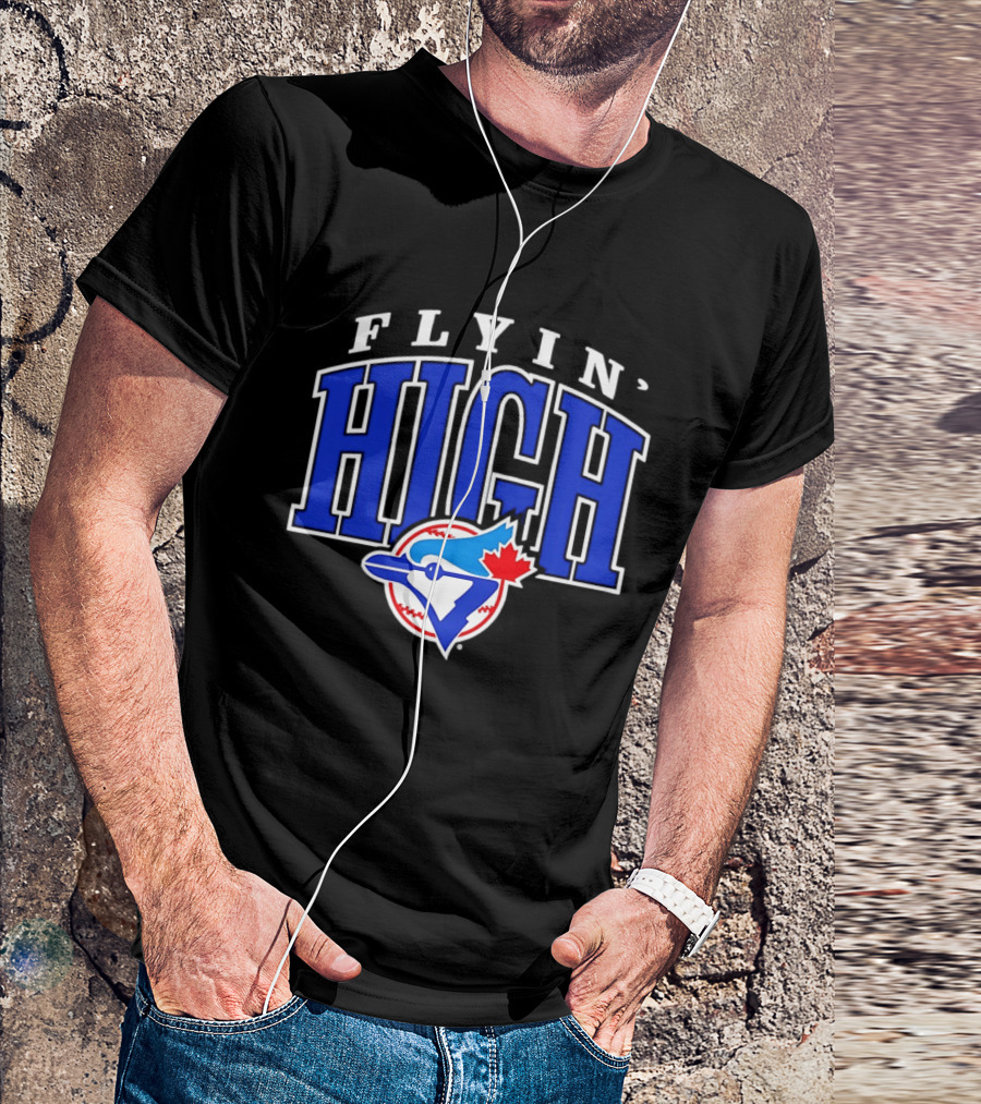 Flyin High Toronto Blue Jays MLB Baseball T-Shirt