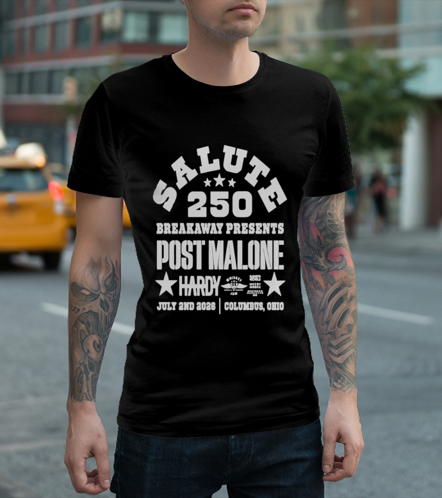 SALUTE 250 Breakaway Presents Post Malone Hardy July 2nd 2026 Columbus Ohio T-Shirt