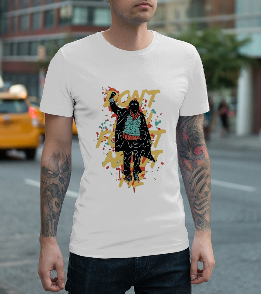 Don't Forget About Me Masked Figure Neon Paint Splatter T-Shirt