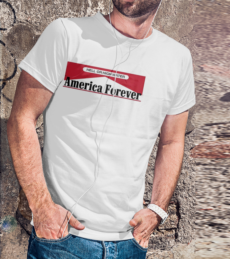 Hell Or High Water America Forever Marlboro T-Shirt