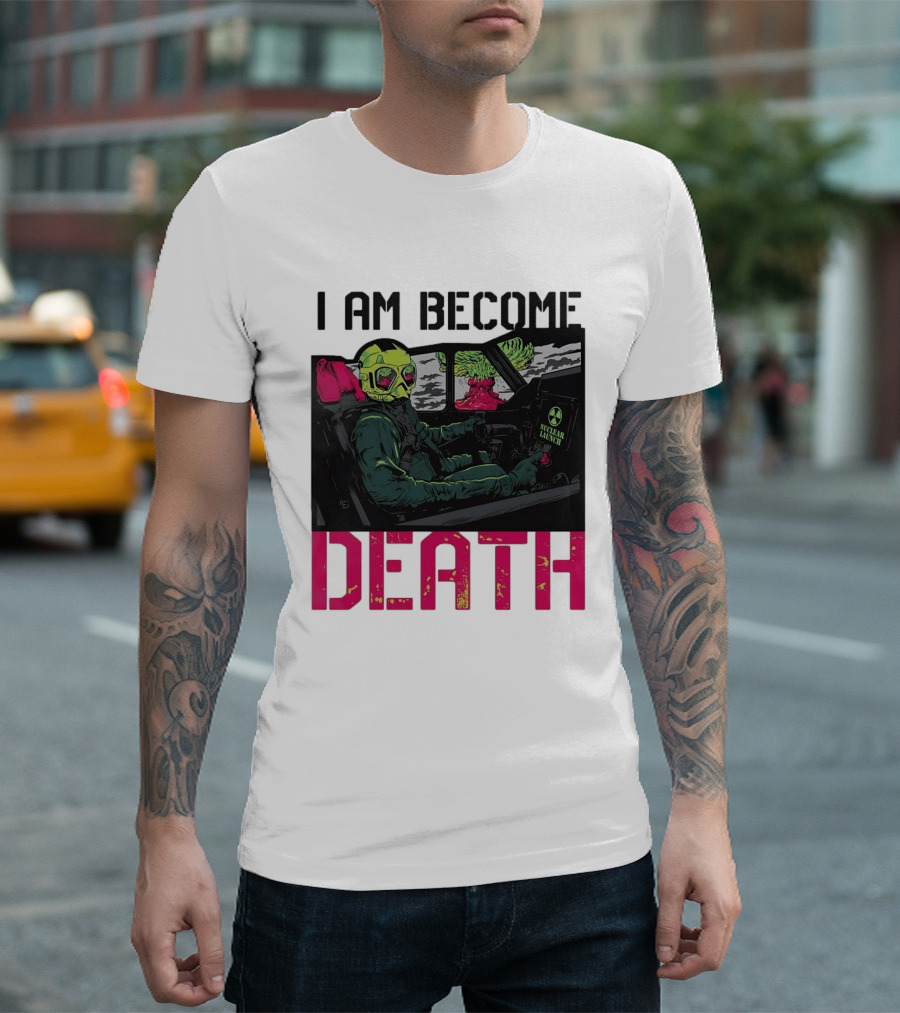 I Am Become Death Skeleton Driving Nuclear Launch Car T-Shirt