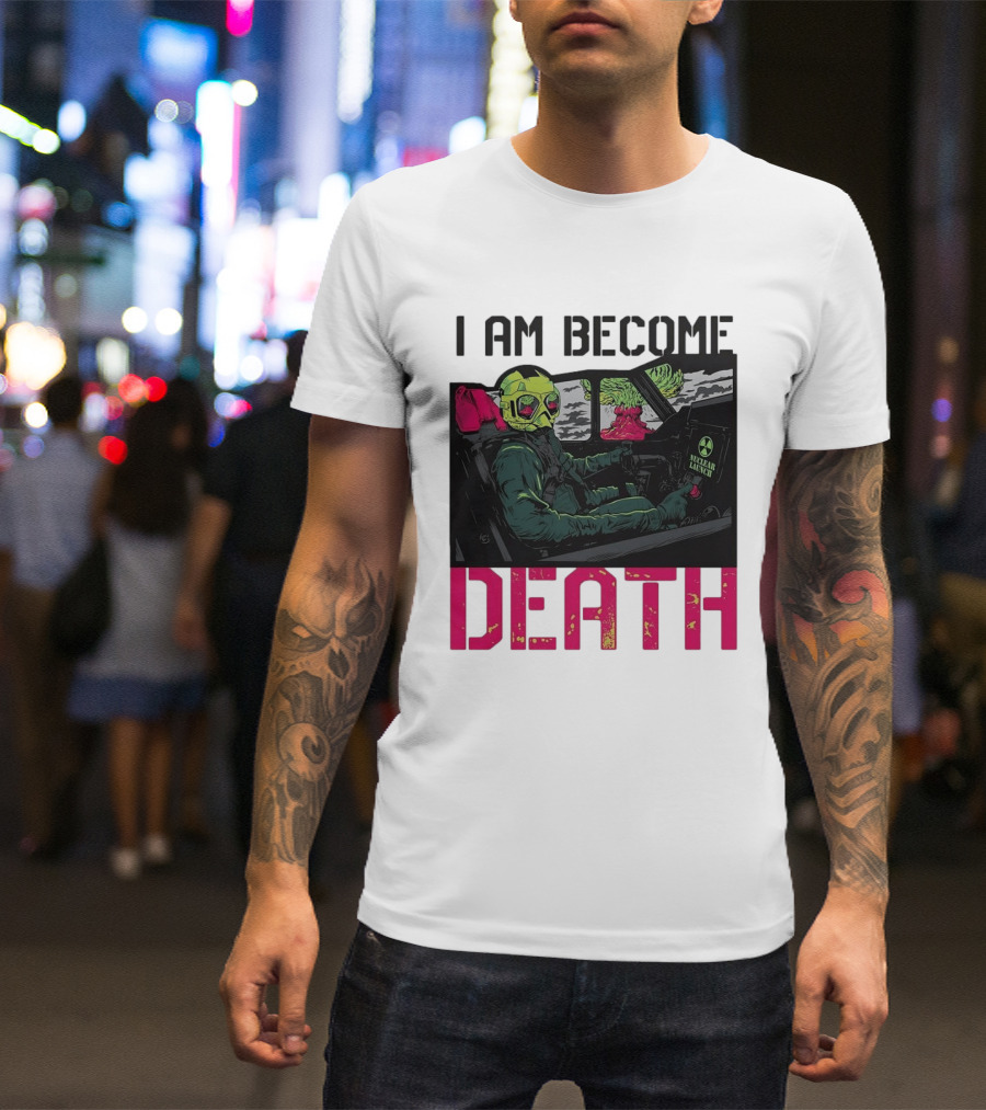 I Am Become Death Skeleton Driving Nuclear Launch Car T-Shirt