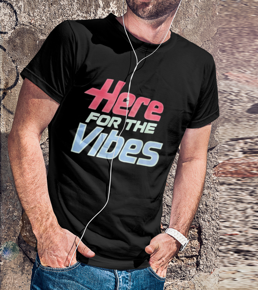 Here For The Vibes Retro Aesthetic T-Shirt