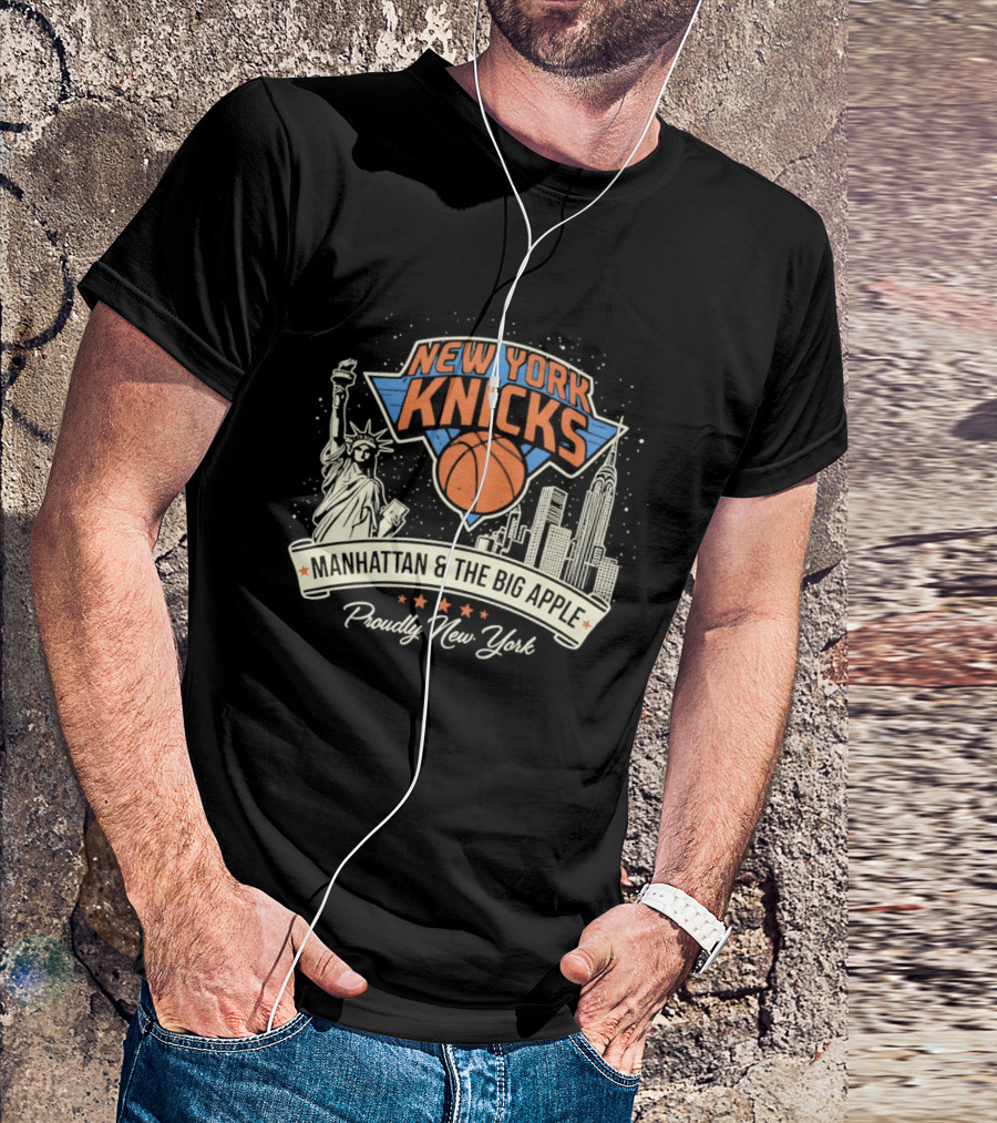 New York Knicks Manhattan Big Apple Proudly New York NBA Basketball T-Shirt