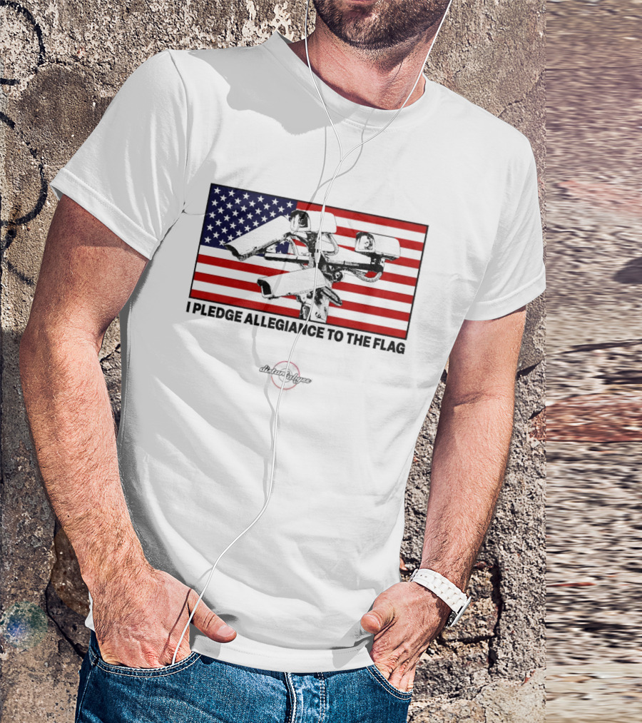 I Pledge Allegiance Surveillance Cameras American Flag T-Shirt