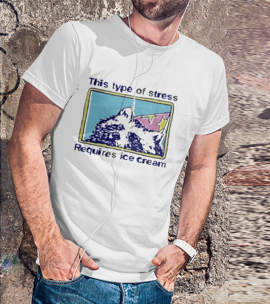 This Type Of Stress Requires Ice Cream Raccoon Meme T-Shirt