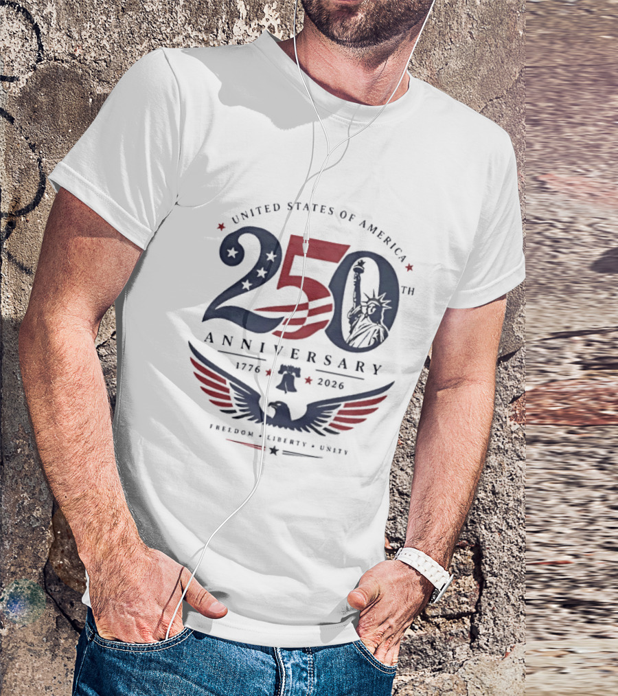 United States Of America 250th Anniversary 1776 2026 Statue Of Liberty Freedom Liberty Unity T-Shirt