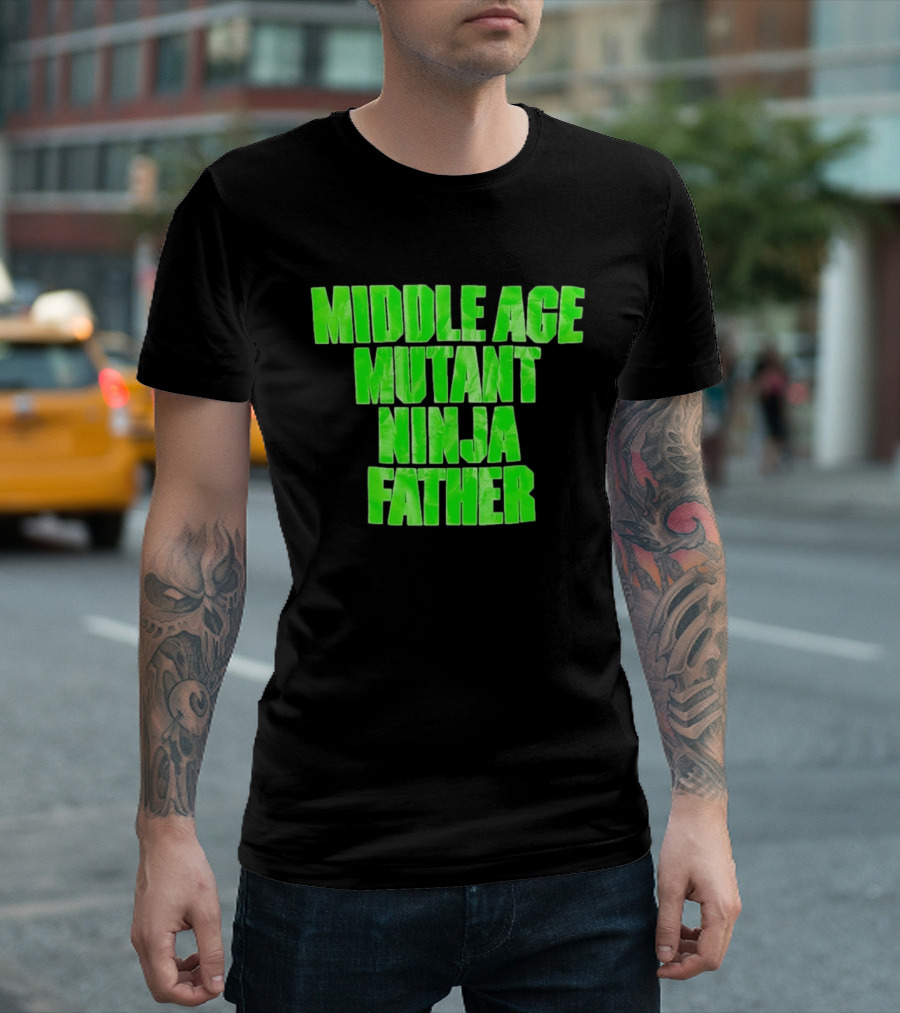 Middle Age Mutant Ninja Father T-Shirt