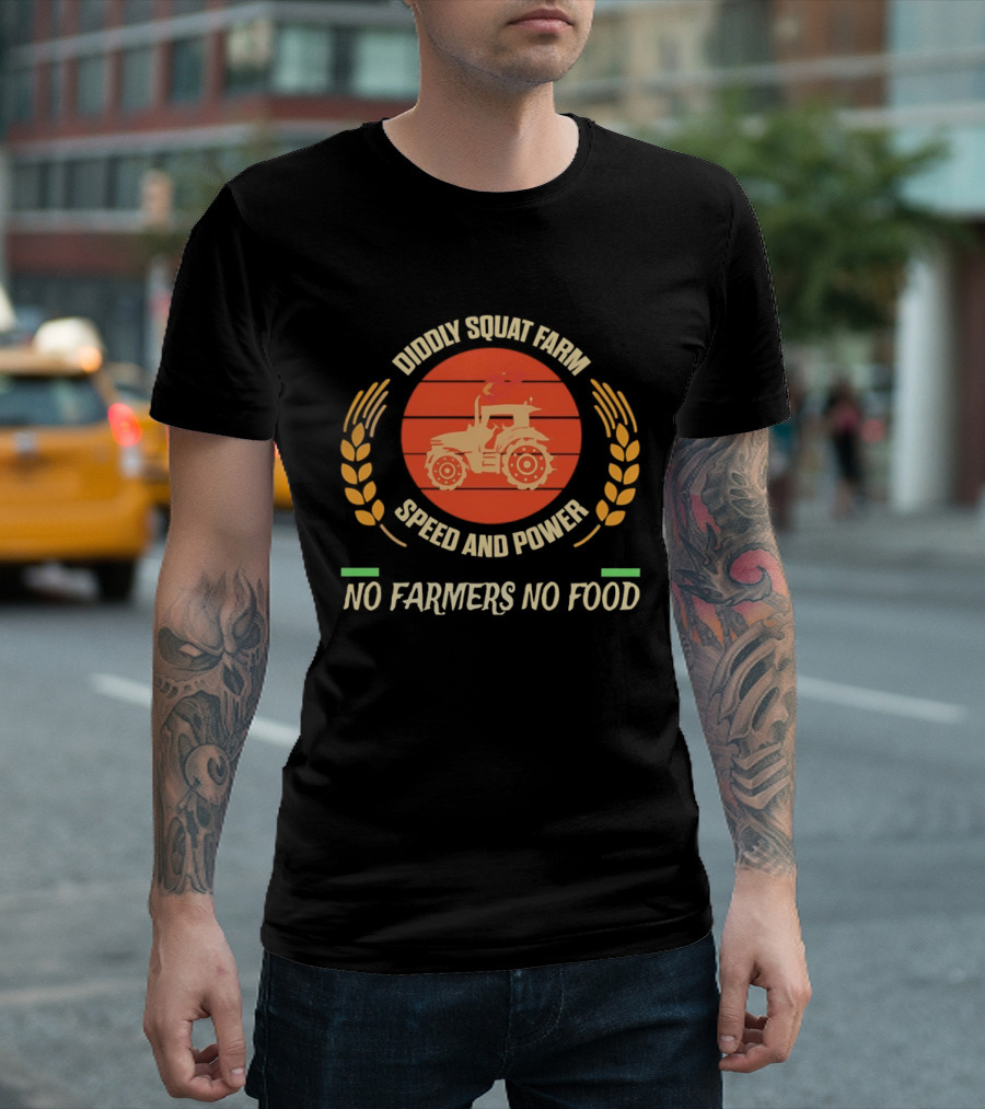 Diddly Squat Farm Speed And Power Tractor No Farmers No Food Wheat T-Shirt