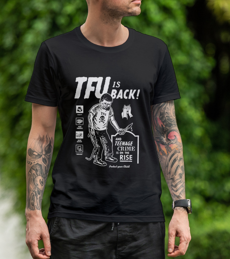 TFU Is Back Teenage Crime On The Rise Training For Utopia T-Shirt