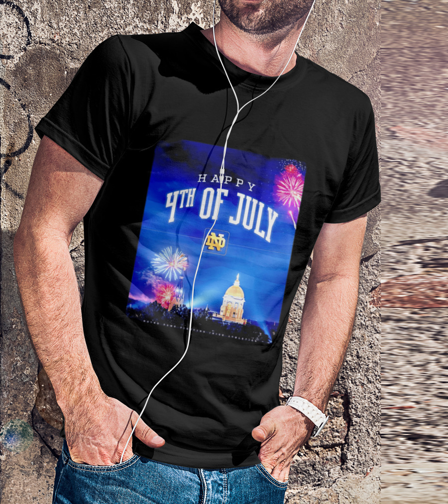 Notre Dame Happy 4th Of July Fireworks Celebration T-Shirt