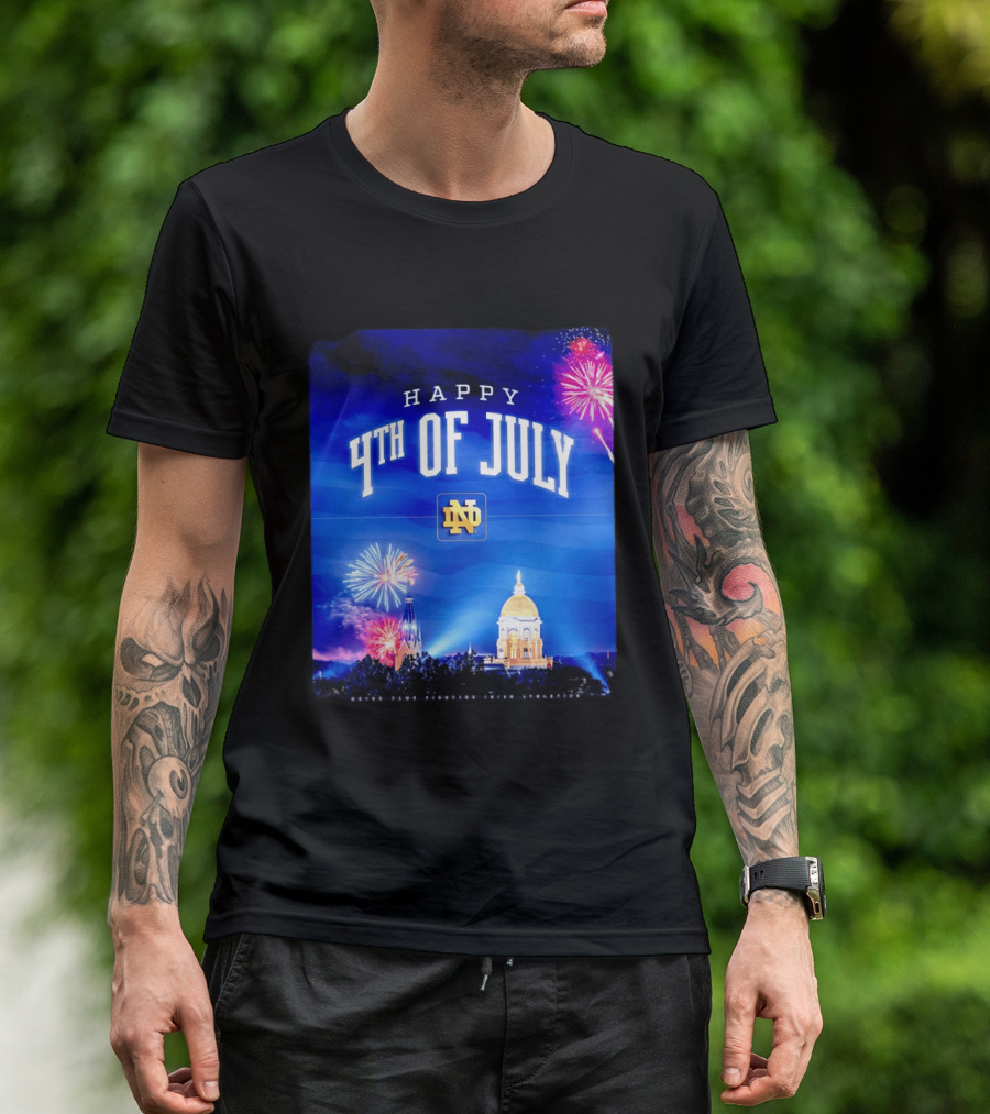Notre Dame Happy 4th Of July Fireworks Celebration T-Shirt