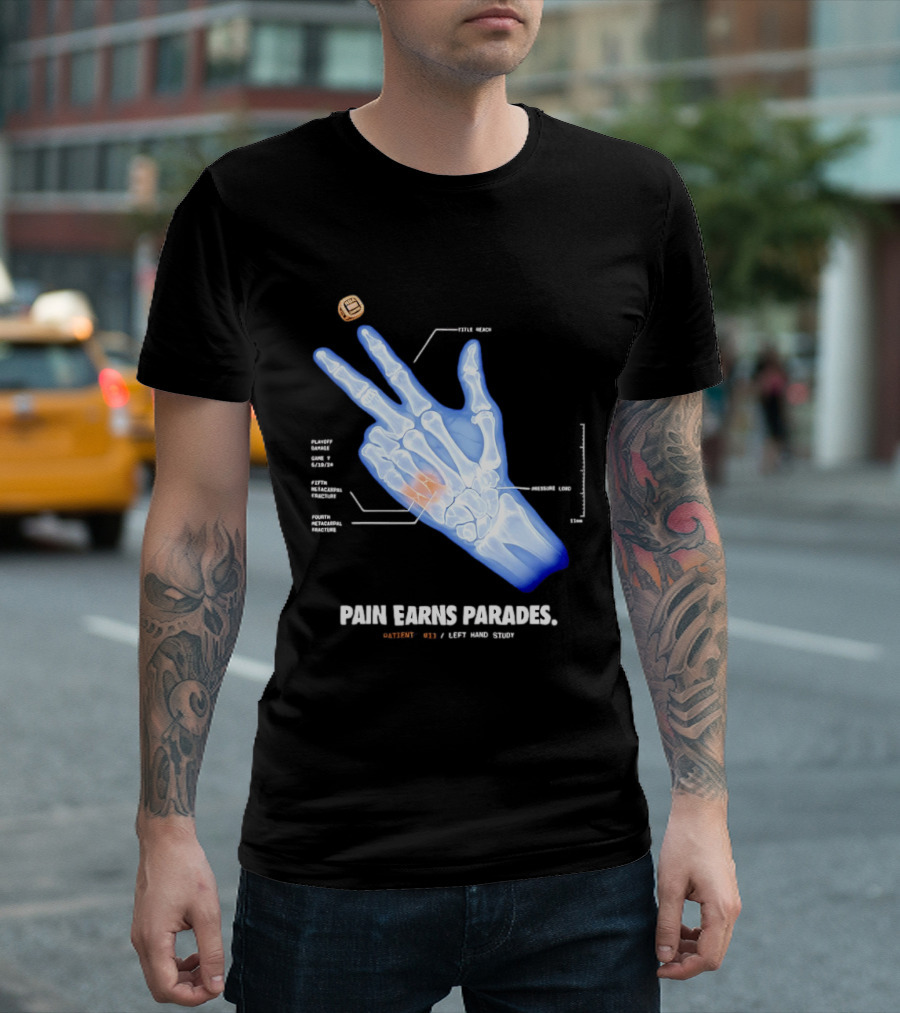 Pain Earns Parades X Ray Left Hand Study Detailed Anatomy T-Shirt