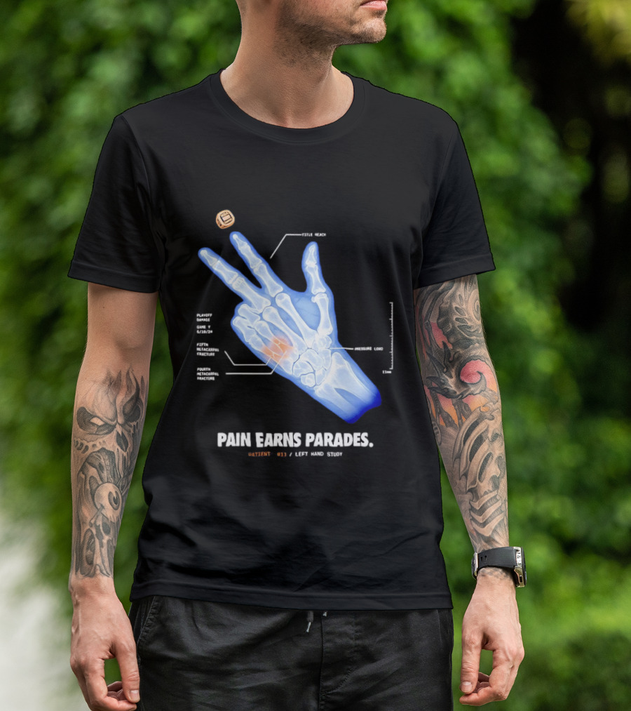 Pain Earns Parades X Ray Left Hand Study Detailed Anatomy T-Shirt