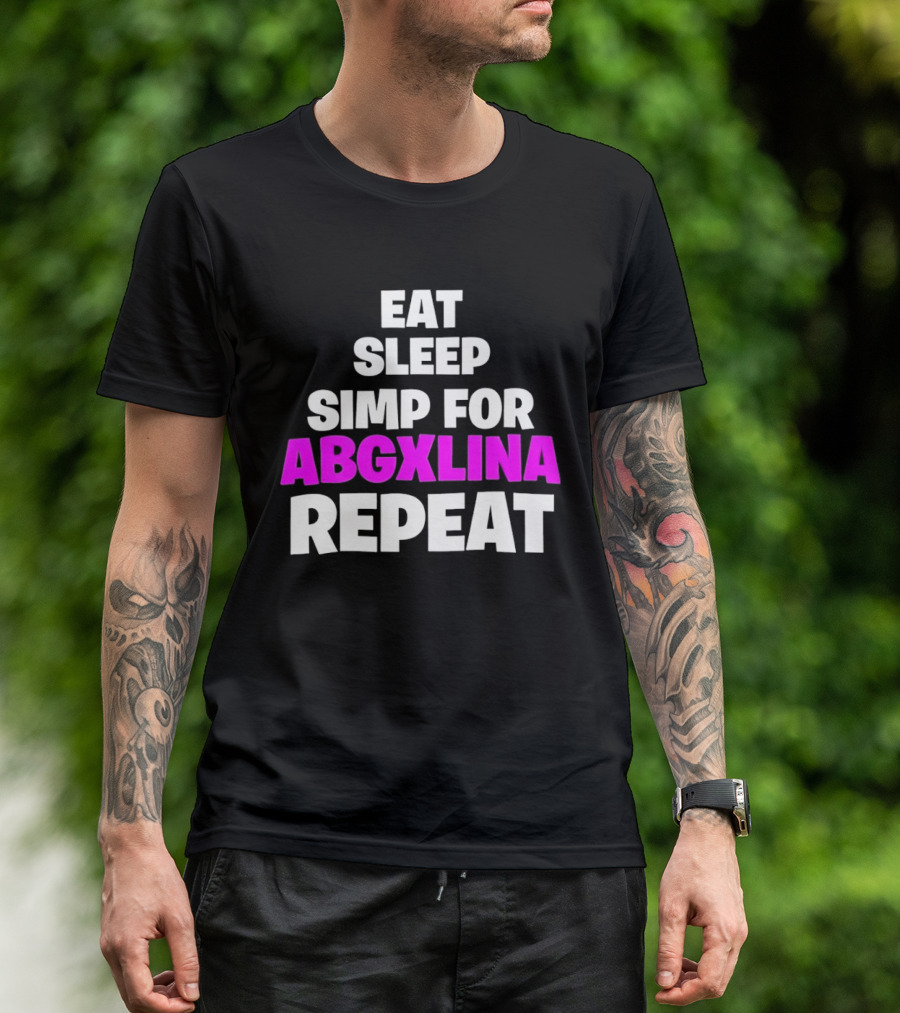 Eat Sleep Simp For Abgxlina Repeat T-Shirt