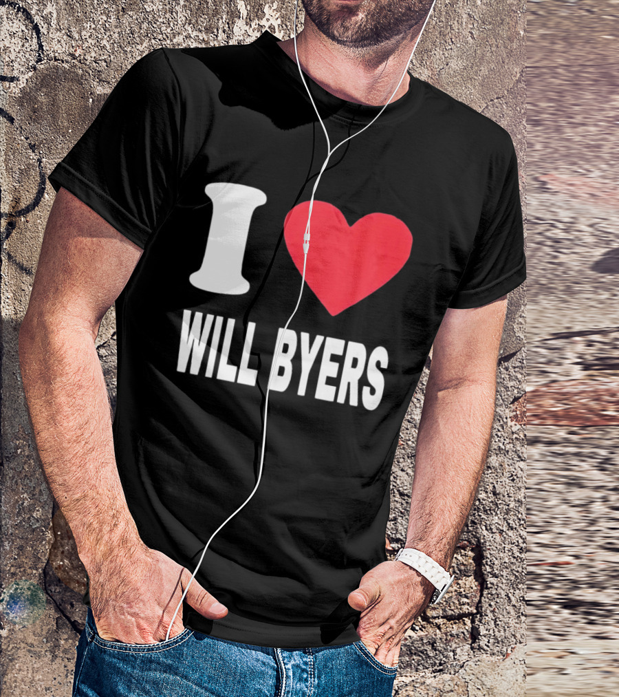 I Love Will Byers Heart Fan Appreciation T-Shirt