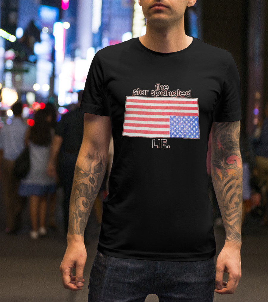 The Star Spangled Lie Upside Down American Flag T-Shirt