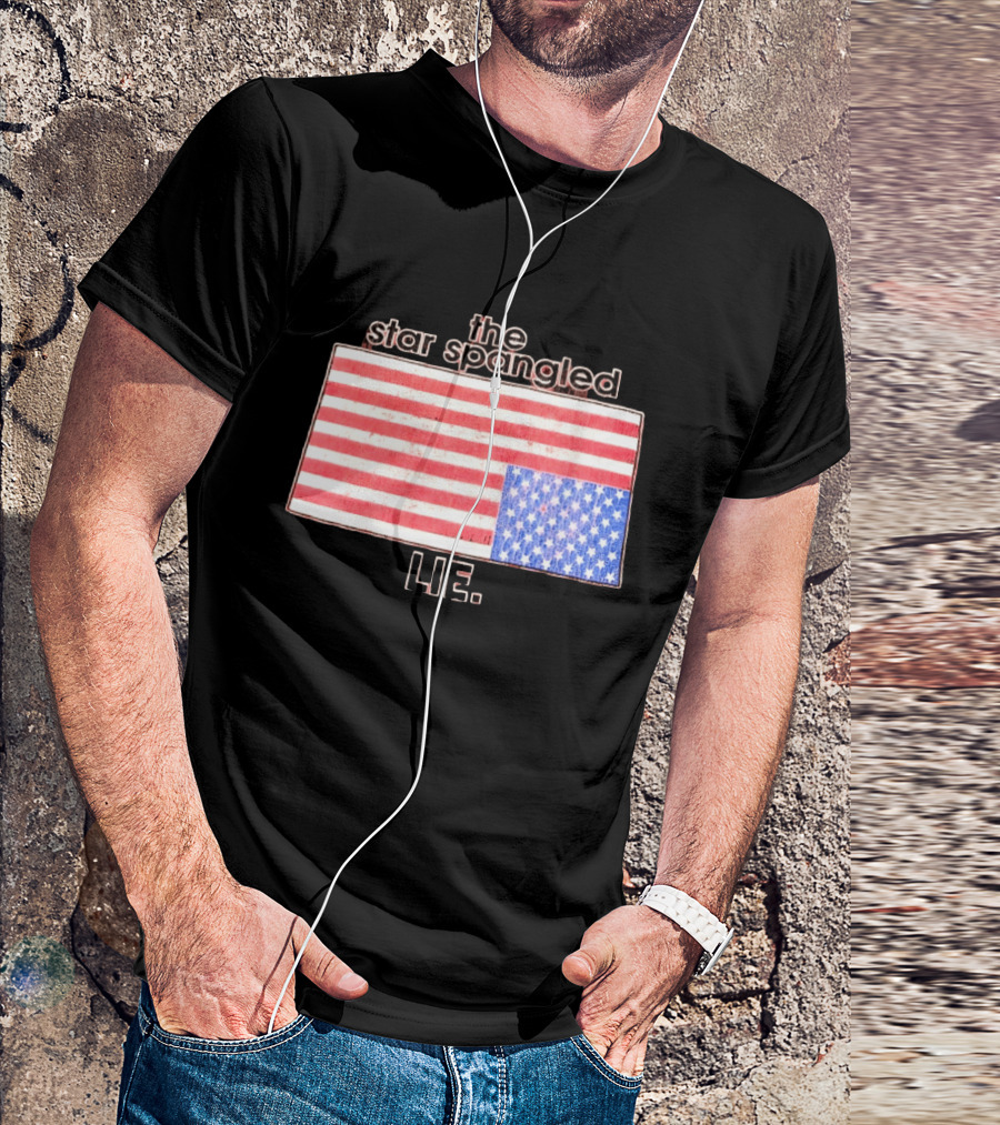 The Star Spangled Lie Upside Down American Flag T-Shirt