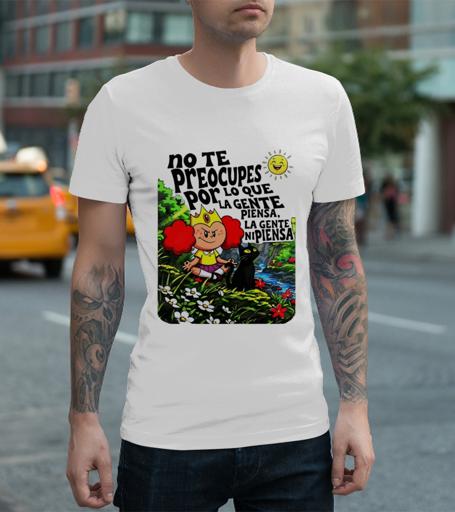 No Te Preocupes Por Lo Que La Gente Piensa Meditando Chica Corona Gato T-Shirt