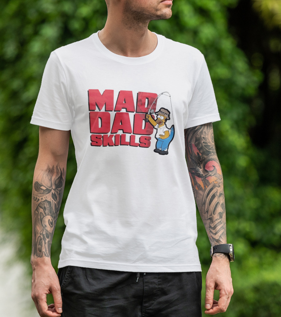 Mad Dad Skills Simps Homer Fishing T-Shirt