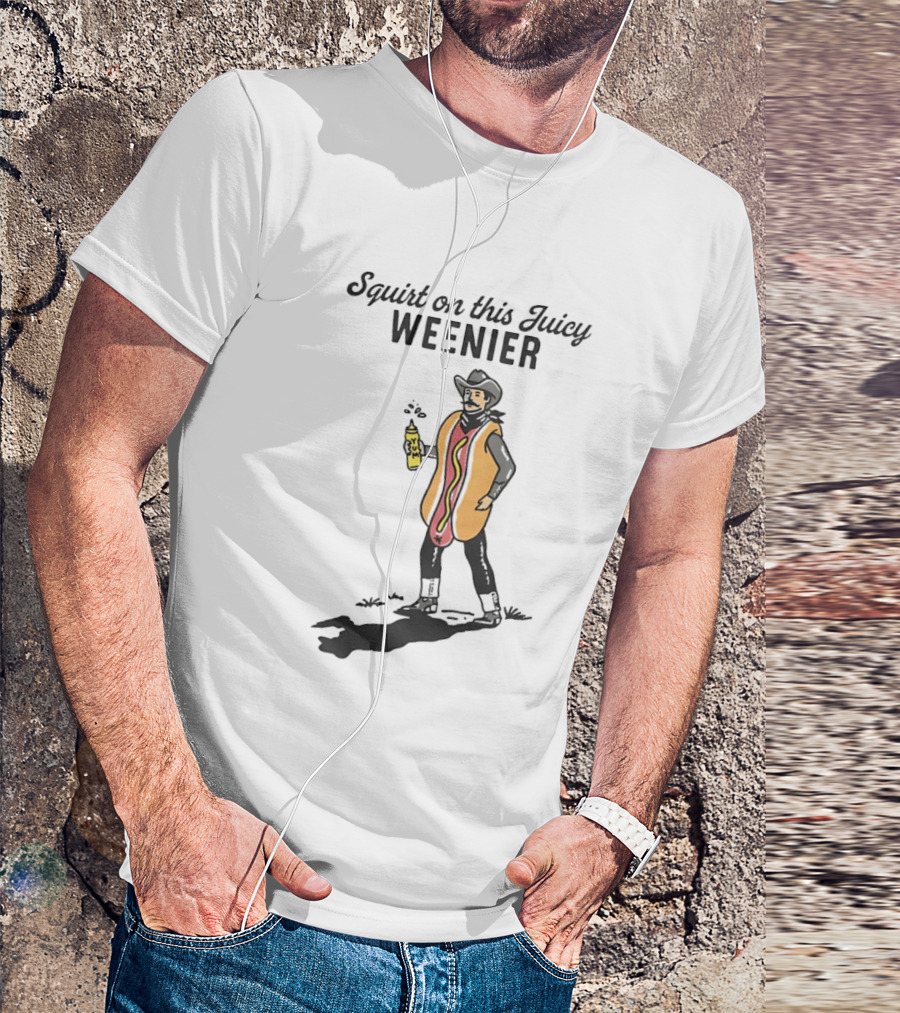 Squirt On This Juicy Weenie Cowboy Hot Dog Costume T-Shirt