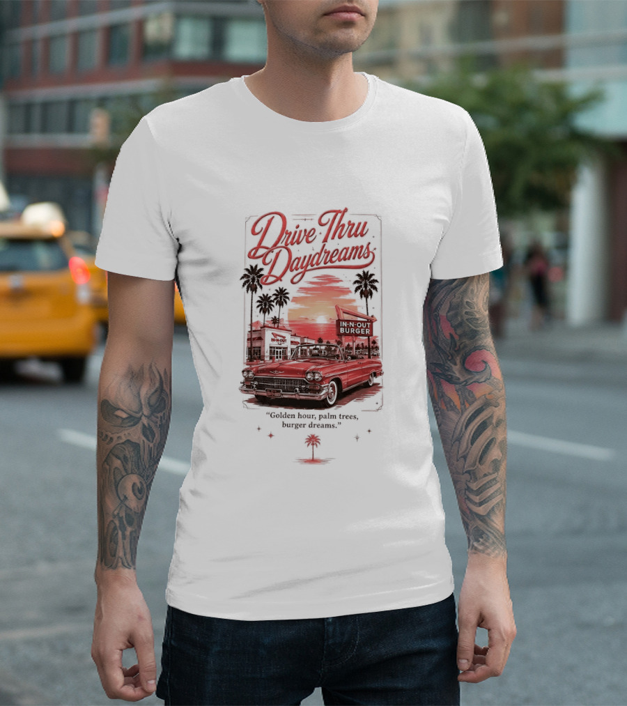 Drive Thru Daydreams In N Out Burger Golden Hour Palm Trees Car Vintage Scene T-Shirt