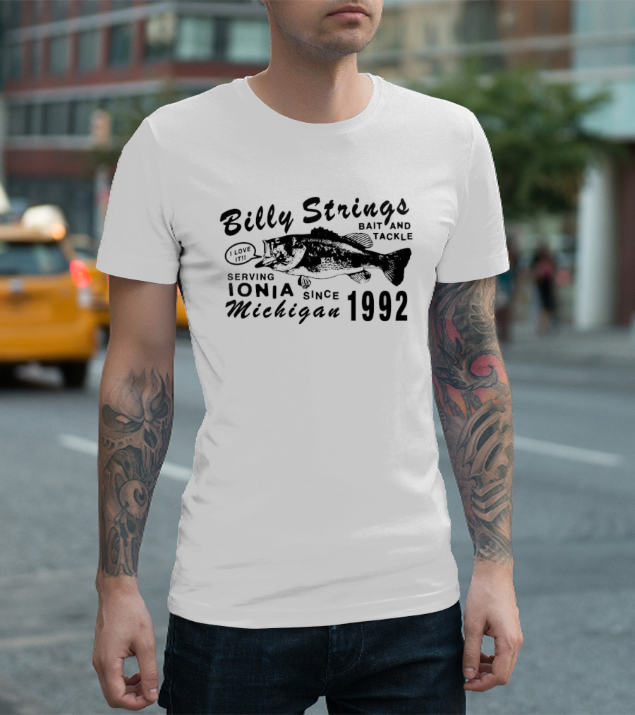 Billy Strings Bait And Tackle Serving Ionia Michigan Since 1992 Eat Fish T-Shirt