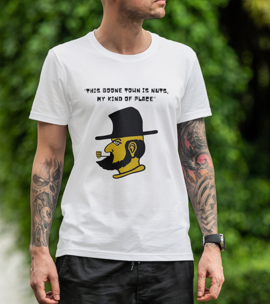 Boone Town Is Nuts My Kind Of Place Appalachian State Mountaineers Yosef T-Shirt