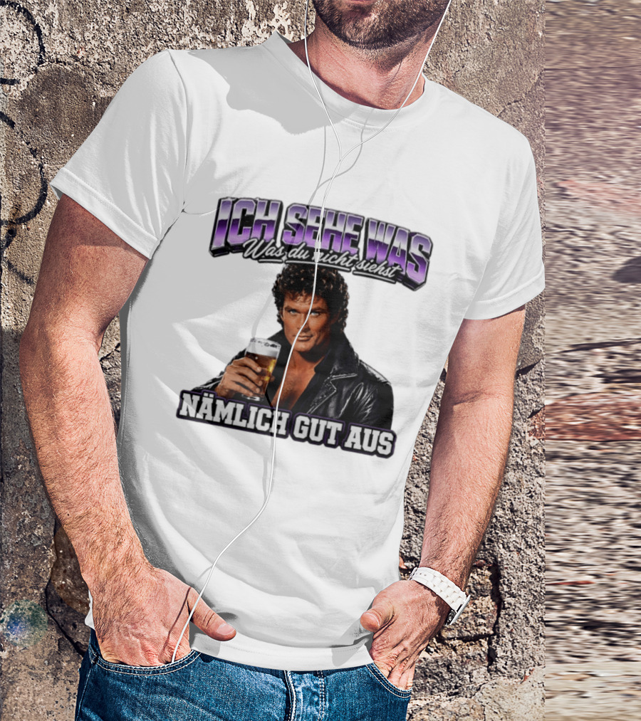 David Hasselhoff Ich Sehe Was Was Du Nicht Siehst Nämlich Gut Aus Iconic Pose With Beer And Leather Jacket T-Shirt