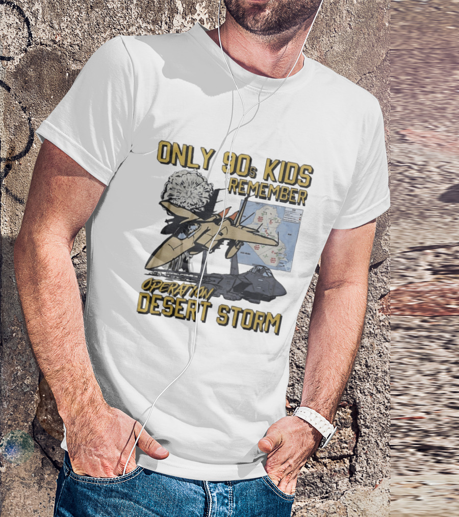 Only 90s Kids Remember Operation Desert Storm Fighter Jet Map Explosion T-Shirt