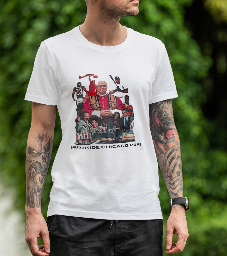 Southside Chicago Pope Michael Jordan Barack Obama City Collage T-Shirt