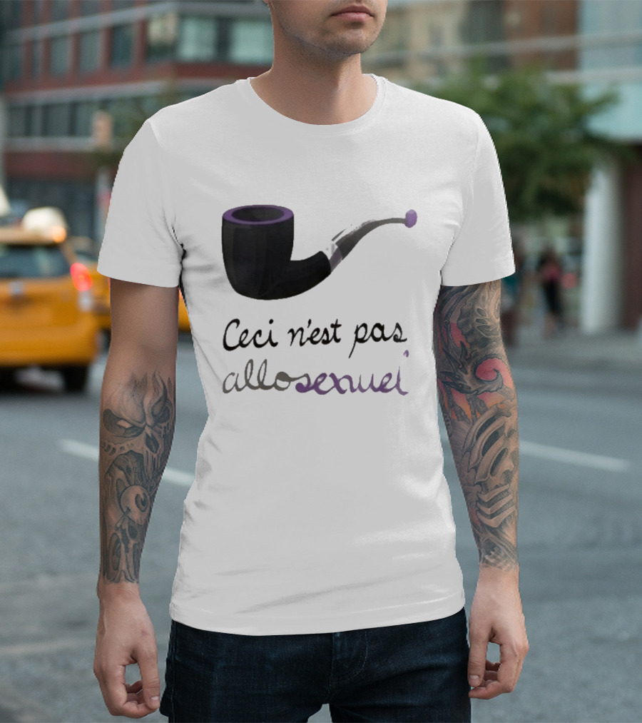 Ceci N'est Pas Allosexeuel Pipe Treachery Of Images T-Shirt