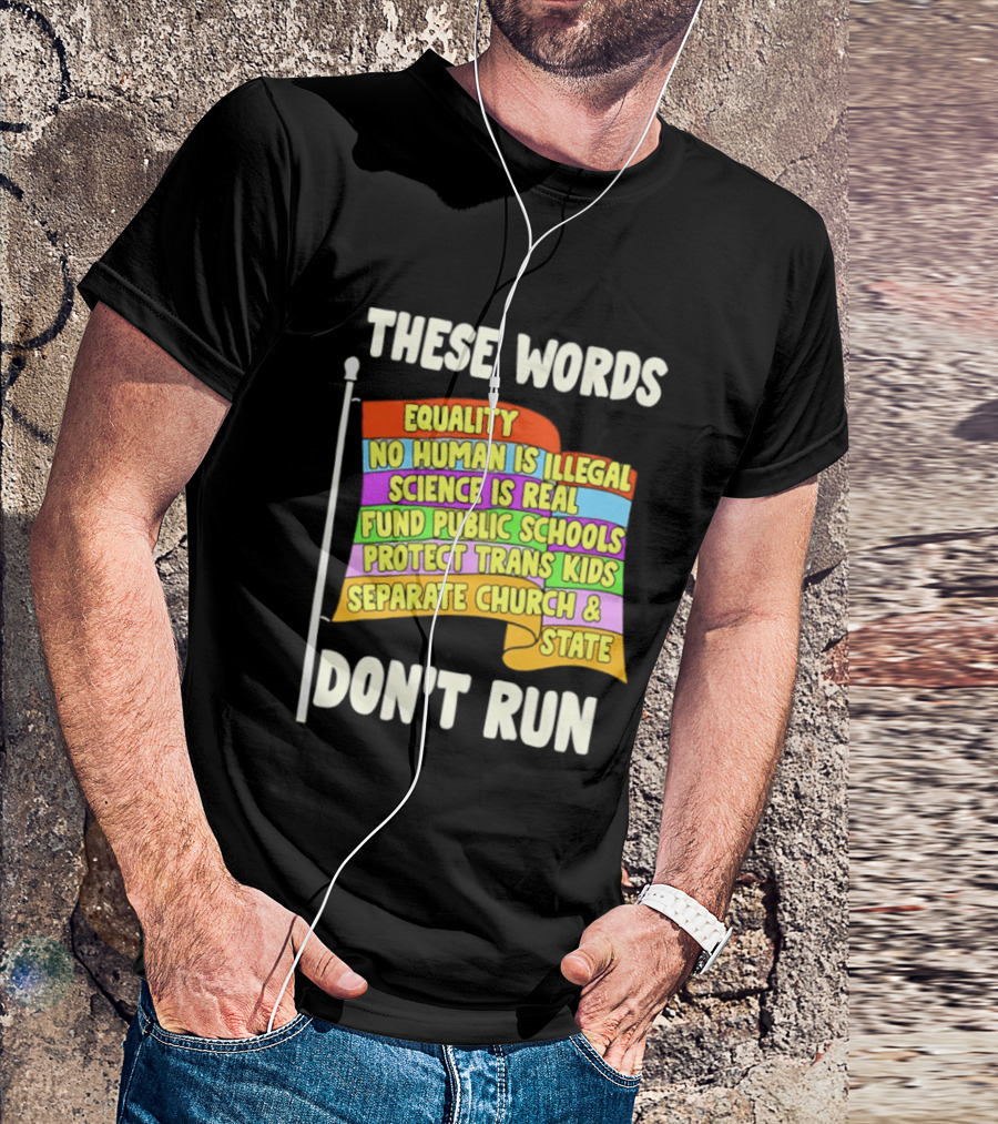 Equality No Person Is Illegal Science Is Real Fund Public Schools Protect Trans Kids Separate Church And State Flag T-Shirt