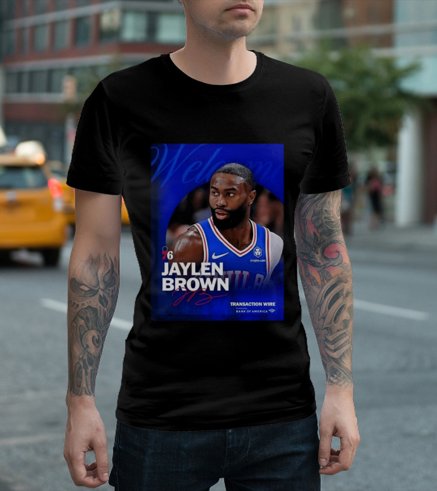 Jaylen Brown Philadelphia 76ers Welcome Transaction Wire Bank Of America T-Shirt