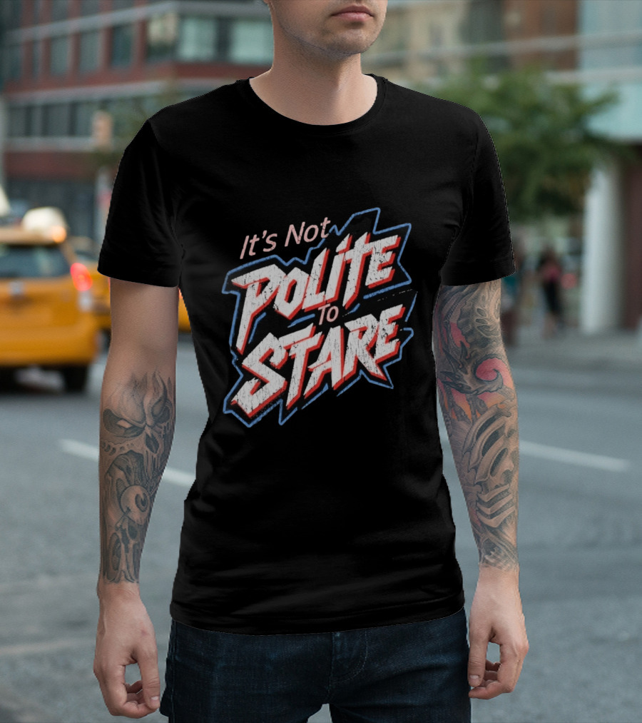 Adley Rutschman It's Not Polite To Stare Bold Text Baseball Fan T-Shirt