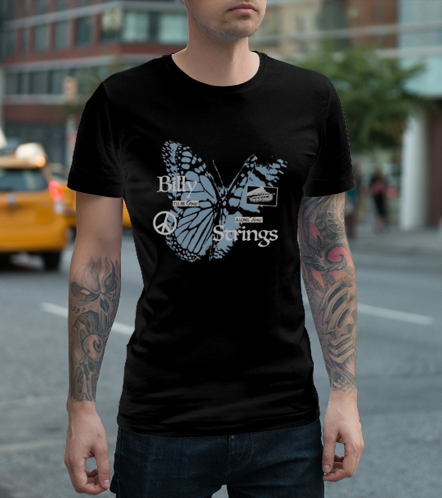 Billy Strings I'll Be Gone A Long Time Butterfly Peace T-Shirt