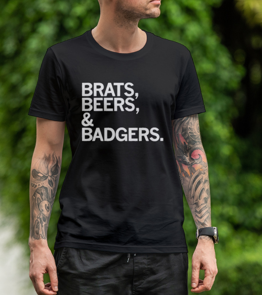 Brats Beers And Badgers Wisconsin Celebration T-Shirt