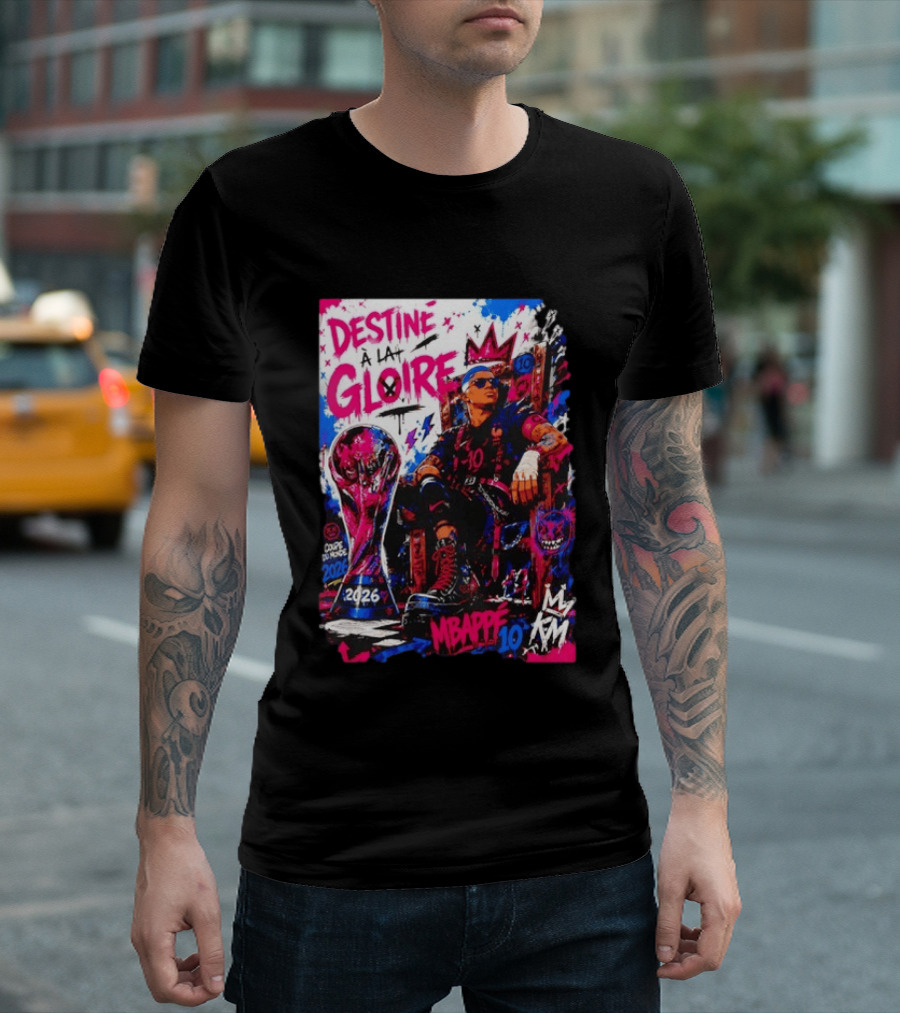 Destine A La Gloire Mbappe 10 Coupe Du Monde 2026 France National Team T-Shirt