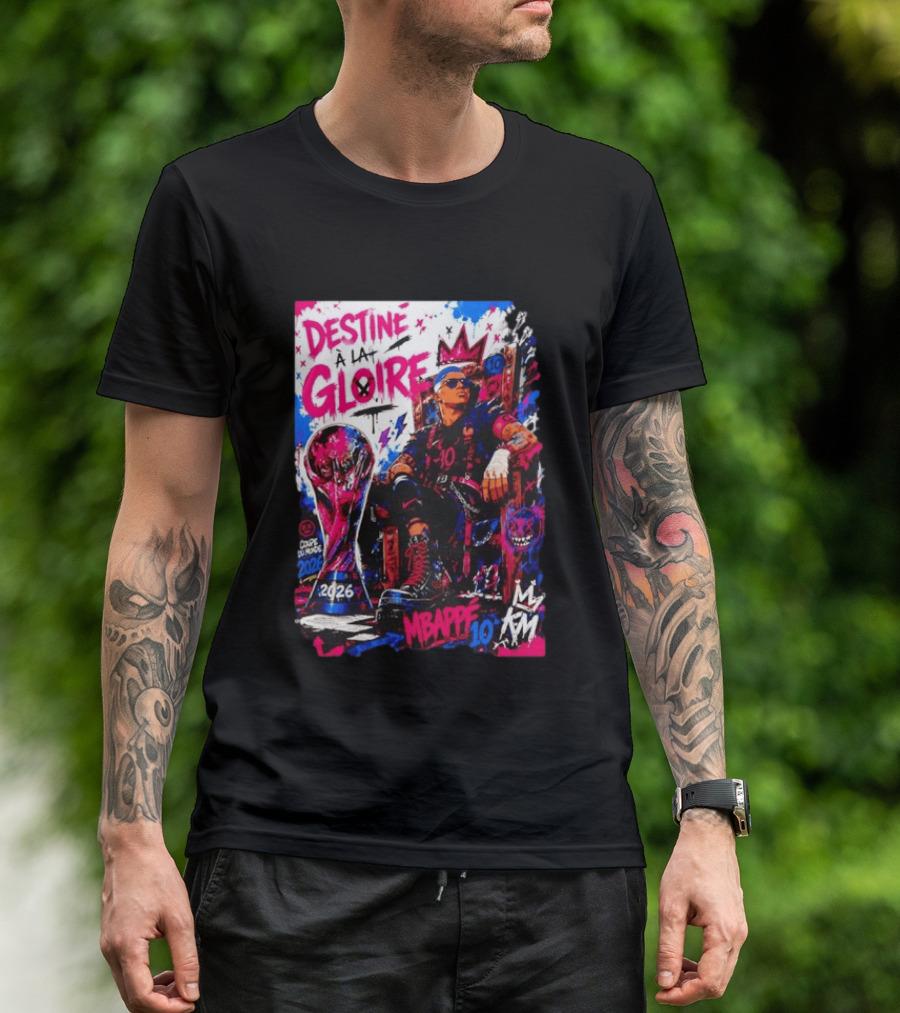 Destine A La Gloire Mbappe 10 Coupe Du Monde 2026 France National Team T-Shirt