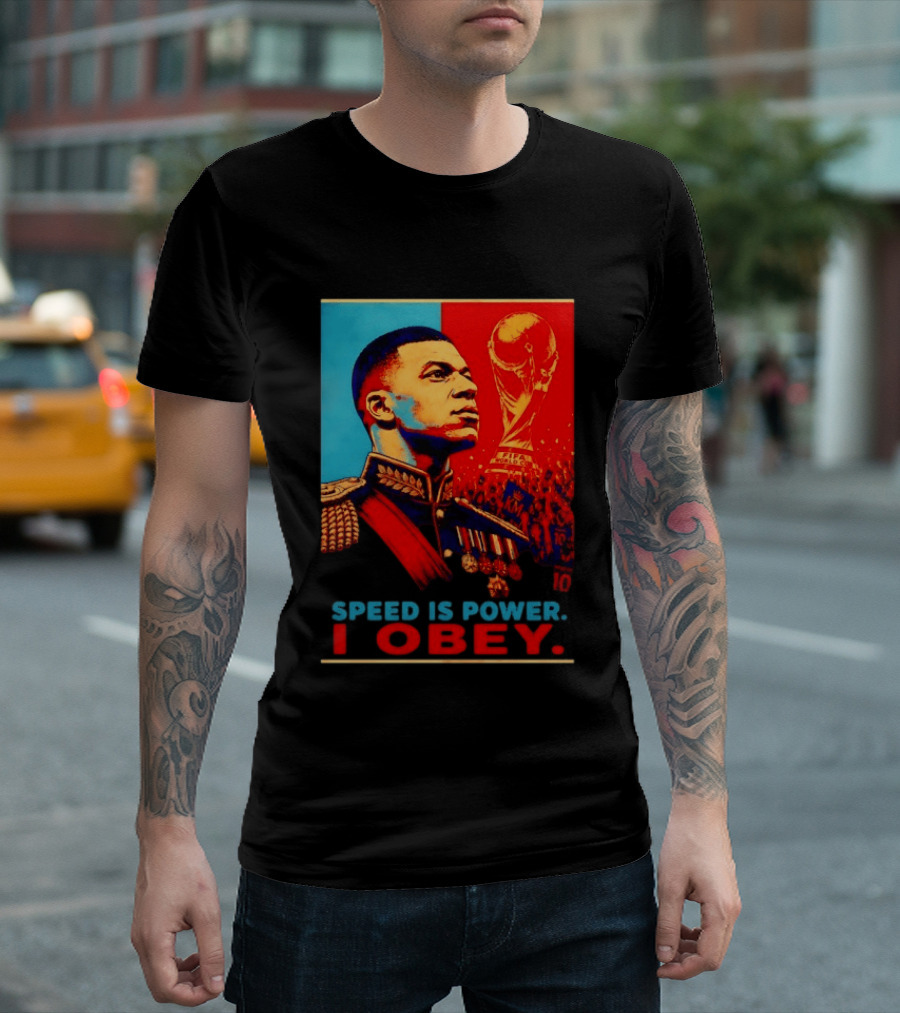 Kylian Mbappe France National Team Speed Is Power I Obey Allez Les Bleus World Cup T-Shirt
