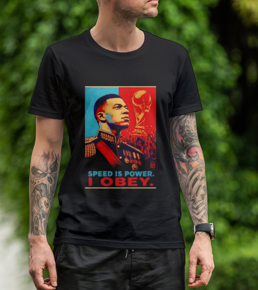 Kylian Mbappe France National Team Speed Is Power I Obey Allez Les Bleus World Cup T-Shirt