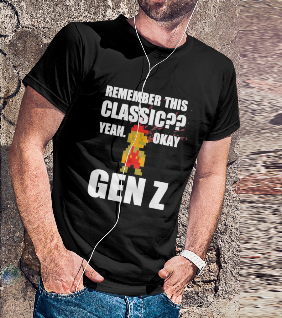 Remember This Classic Yeah Okay Gen Z Retro Gamer Nostalgia T-Shirt