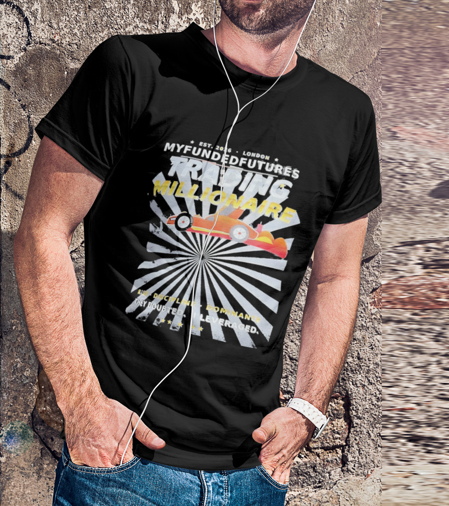 Myfundedfutures Trading Millionaire Risk Discipline Dominance Established 2020 London T-Shirt
