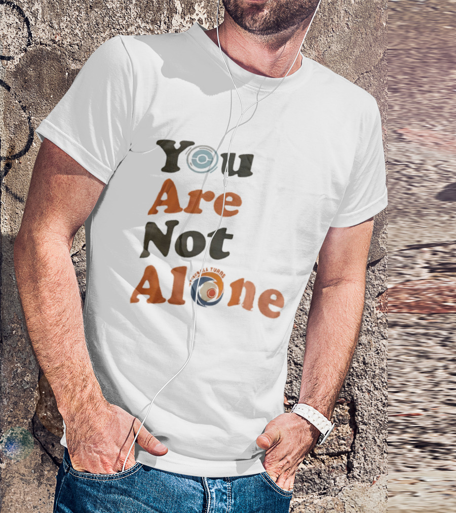 You Are Not Alone As The Pokeball Turns T-Shirt